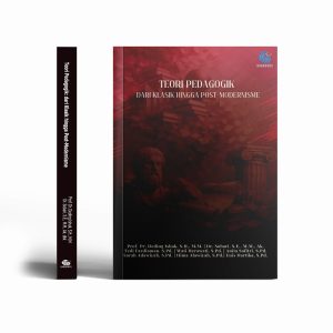 Teori Pedagogik: Dari Klasik Hingga Post-Modernisme