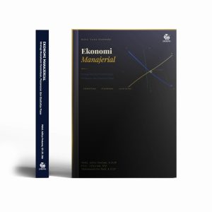 Ekonomi Manajerial:  Strategi Memahami Permintaan,  Penawaran, dan Elastisitas Pasar